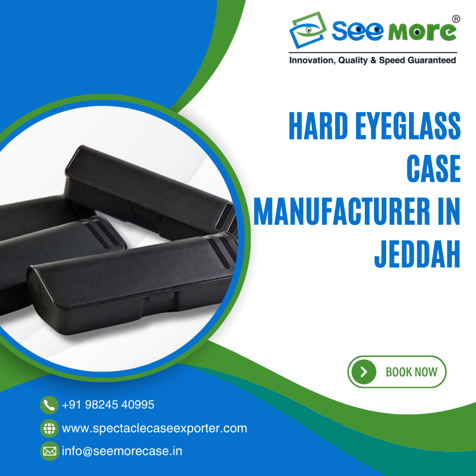 Hard Eyeglass Case Manufacturer in Jeddah
